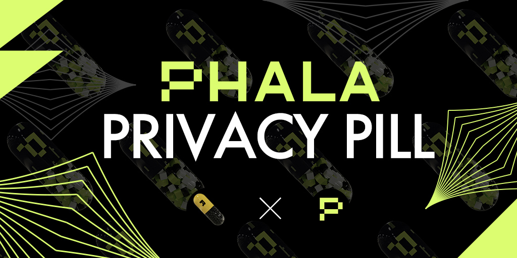 Web2.0 解药——Phala Privacy Pill 即将发售！