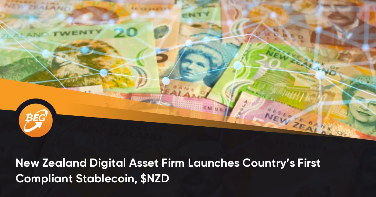 新西兰数字资产公司推出新西兰首个合规的稳定币，纽元