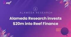 Alameda向Reef Finance投资2000万美元！