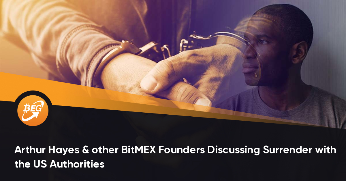 Arthur Hayes和其他BitMEX创始人与美国当局讨论投降