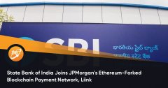 印度国度银行插手摩根大通的以太坊分叉区块链付出