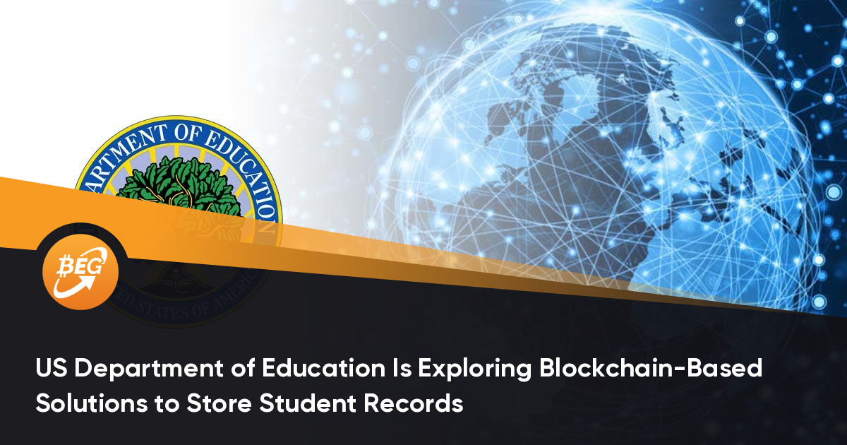 美国教训部正在探索基于区块链的治理方案来存储学生记录