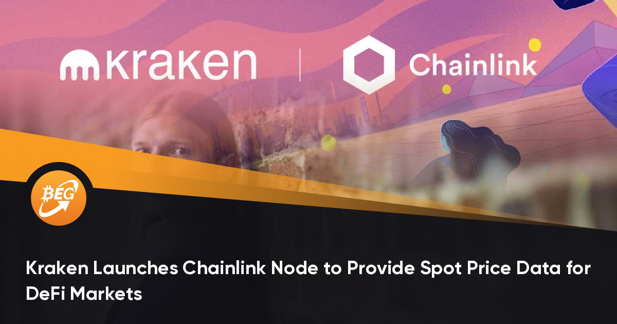 Kraken启动Chainlink节点，为DeFi市场提供现货代价数据
