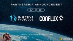 Injective联袂Conflux配合扩展跨链衍生品生意业务