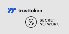 TrustToken与Secret Network集成以启用私有不变币?CryptoNin