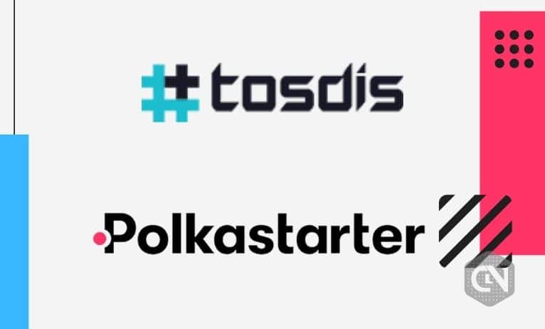 TosDis将在Polkastarter上果然发售