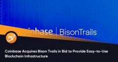 Coinbase收购Bison Trails以提供易于利用的区块链基本设施