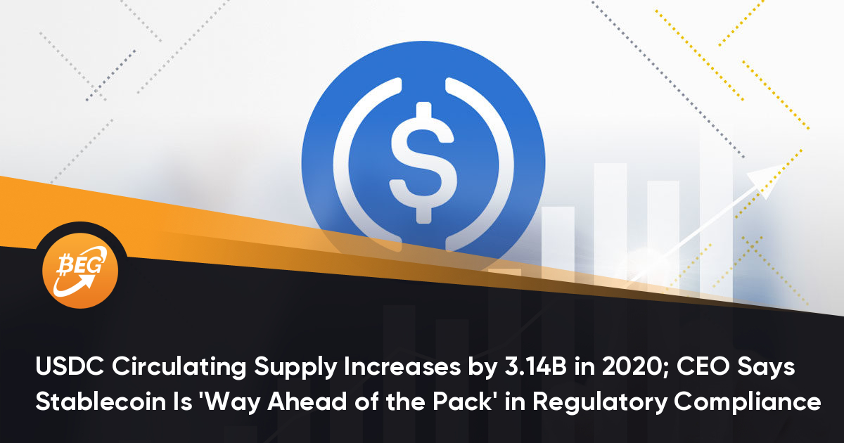 到2020年，USDC循环供应量将增加3.14B; 首席执行官体现Stablecoin在扣留合规方面处
