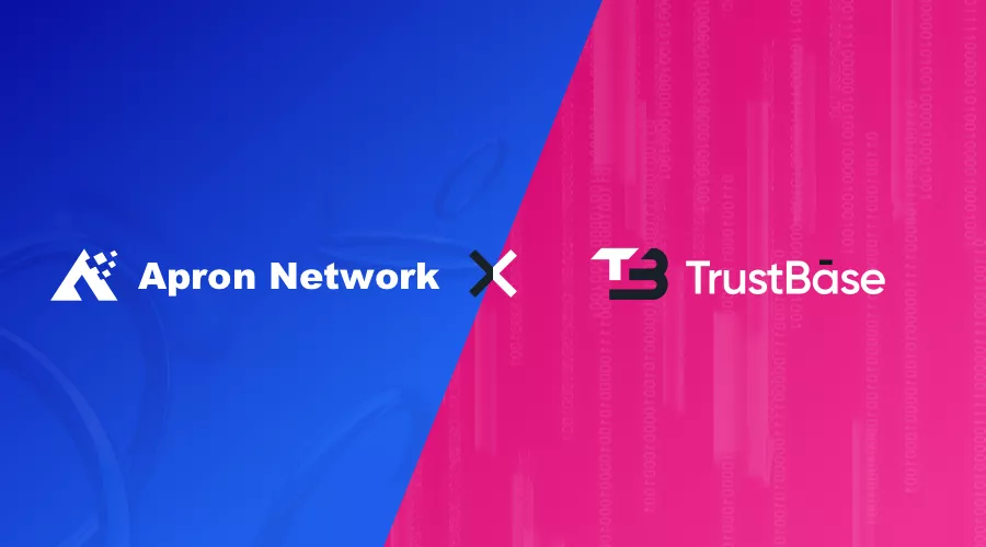 Apron Network与TrustBase达成策略互助