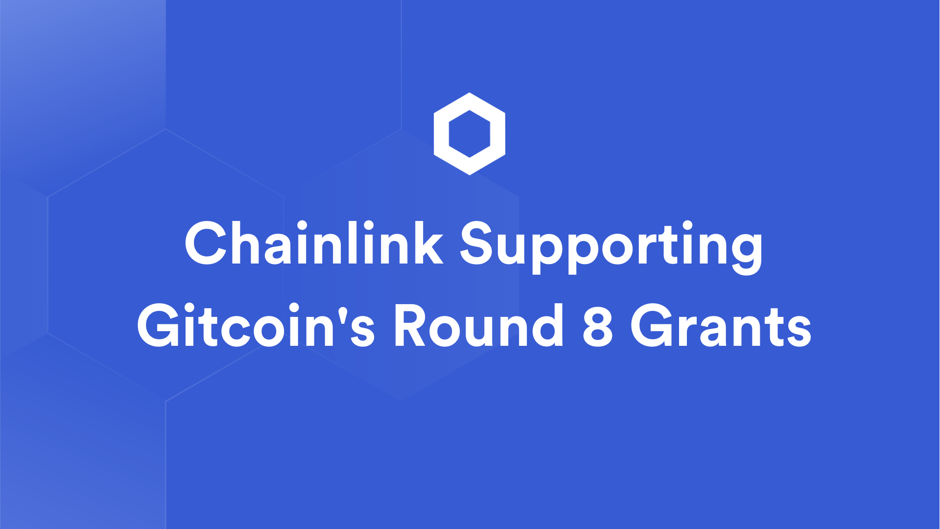 [Chainlink] Chainlink介入Gitcoin辅助第8轮以支持以太坊根基设施